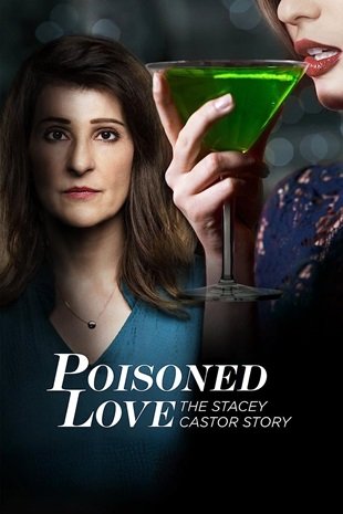 მოწამლული სიყვარული | mowamluli siyvaruli | Poisoned Love: The Stacey Castor Story